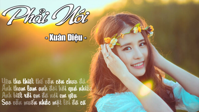 Hình ảnh và thơ bài thơ Phải Nói của Xuân Diệu về tình yêu